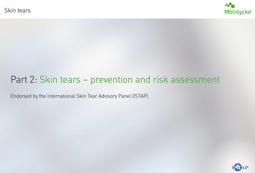Prevention and risk assessment of skin tears