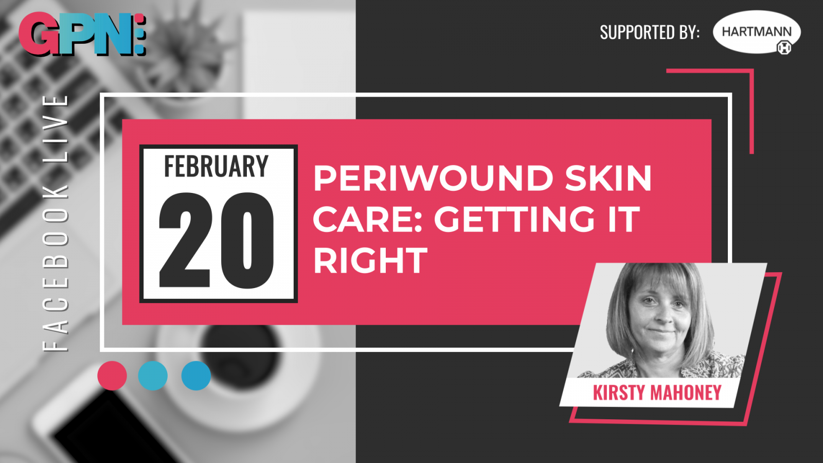 Facebook Live : Periwound skin care: getting it right