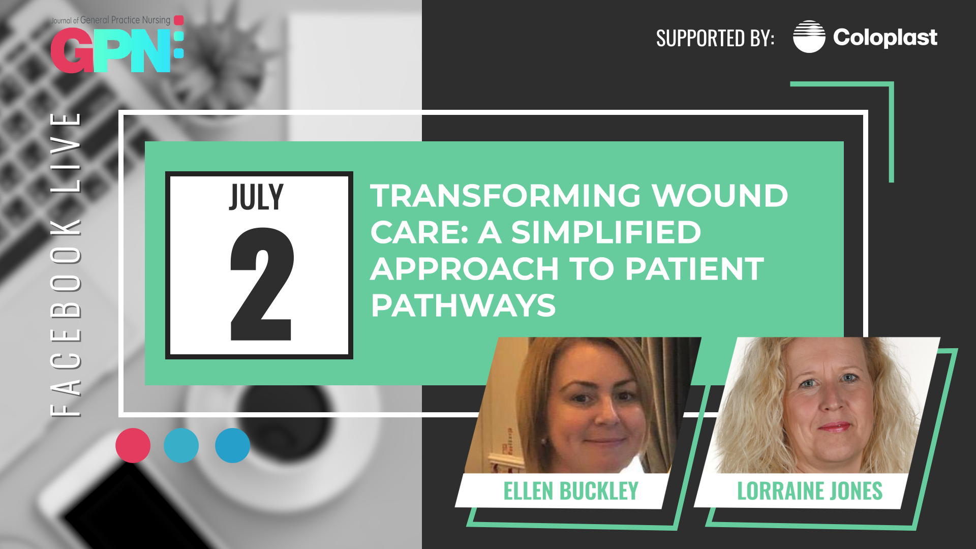 Facebook Live : Transforming wound care - A simplified approach to patient pathways